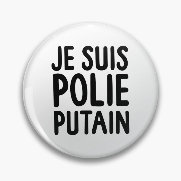 Artikelvorschau, Je Suis Polie Putain (weiblich) entworfen und verkauft von gabrielpastor.