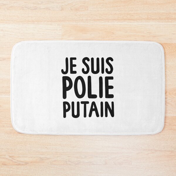 Item preview, Je Suis Polie Putain (femme) designed and sold by gabrielpastor.