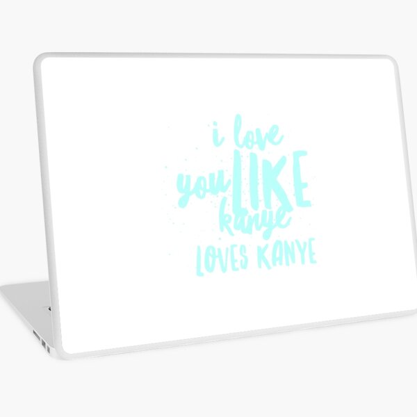 Aperçu de l'œuvre Je t'aime comme Kanye aime Kanye créée et vendue par zellient.