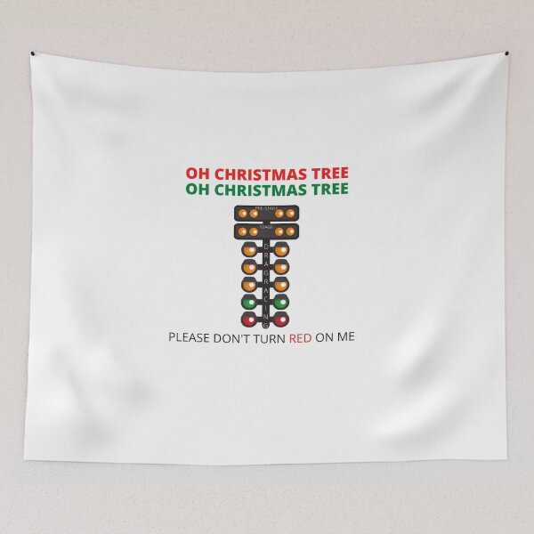 Item preview, Oh Christmas Tree Oh Christmas Tree Please Dont Turn Red on Me Drag Racing Tree Funny Xmas Tree designed and sold by CarantinedChaos.