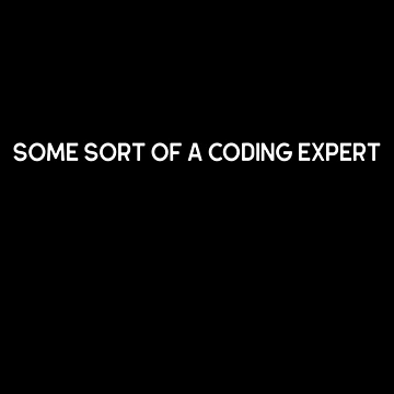 Artwork thumbnail, Computer Geek Some Sort Of Expert by ComputerGeeksTs