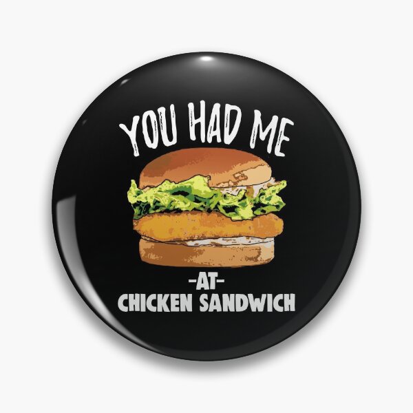 Item preview, You Had Me At Chicken Sandwich designed and sold by Bendthetrend.