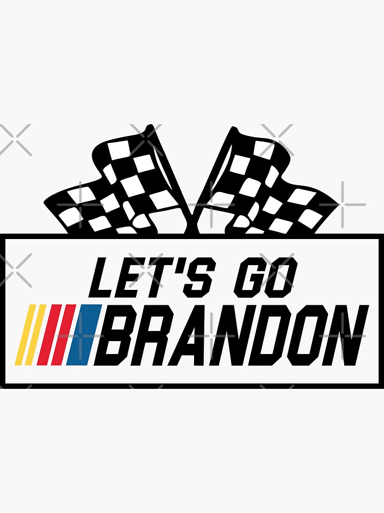 Let's Go Brandon Sticker for Sale by FineAndDandyTN