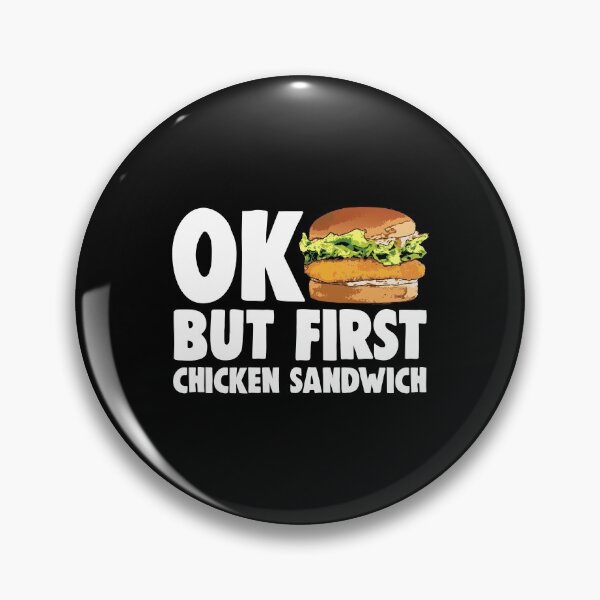 Item preview, Ok But First Chicken Sandwich designed and sold by Bendthetrend.