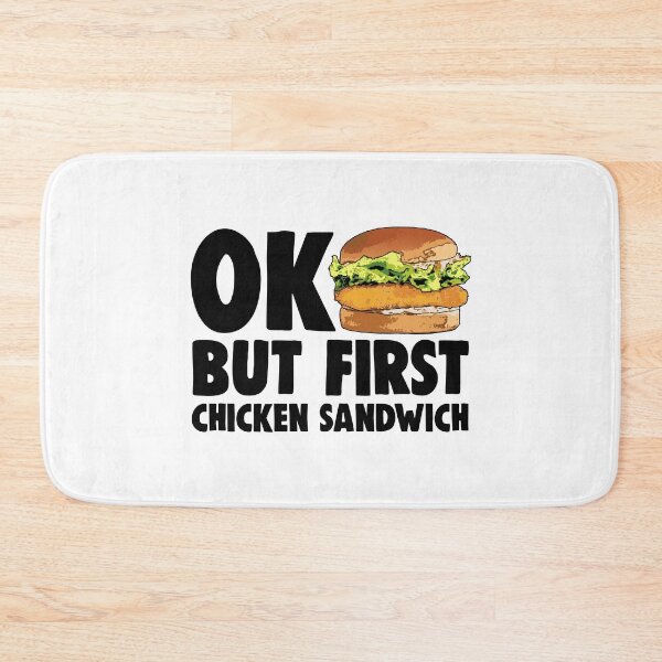 Item preview, Ok But First Chicken Sandwich designed and sold by Bendthetrend.