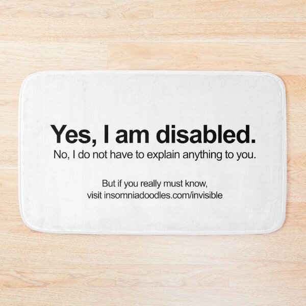 Item preview, I am Disabled - Invisible Disabilities Awareness designed and sold by Sunny Ammerman.