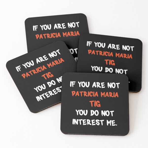 Item preview, If you are not - Patricia Maria Tig designed and sold by 2Girls1Shirt.