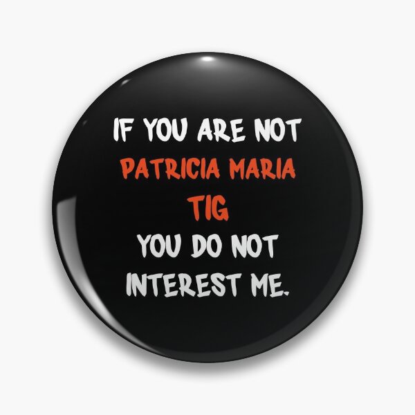Item preview, If you are not - Patricia Maria Tig designed and sold by 2Girls1Shirt.