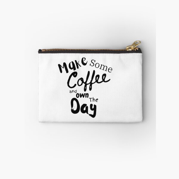 Item preview, Make some coffee and own the day designed and sold by Dews-Store.