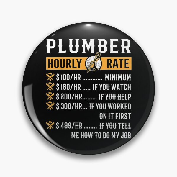 Item preview,  Plumber Hourly Rate Plumbing Tool Pipe Handyman designed and sold by angelata.