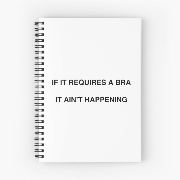 Item preview, If it requires a bra, it ain't happening designed and sold by TheGiftHub.