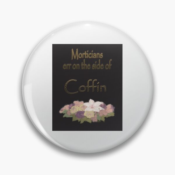 Item preview, morticians err on the side coffin| Perfect Gift designed and sold by ramonave.