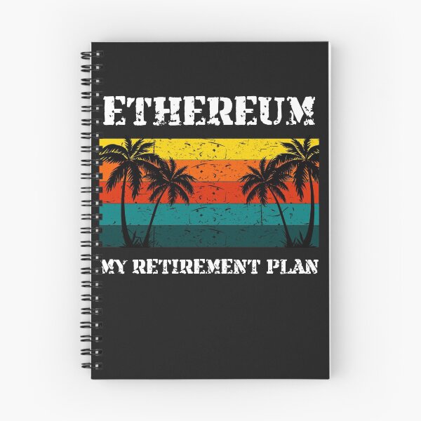 Item preview, Ethereum - My Retirement Plan Crypto Design designed and sold by Funny-Tees4U.
