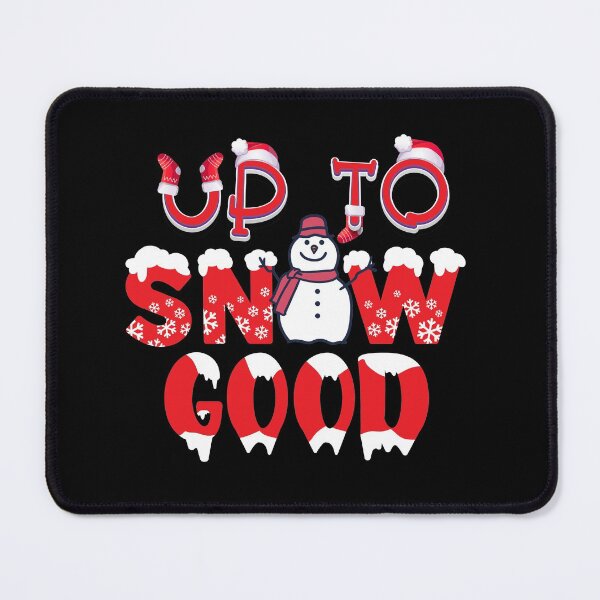 Item preview, Up To Snow Good,Christmas Gift for Her, Snowman , Troublemaker designed and sold by plussorn.