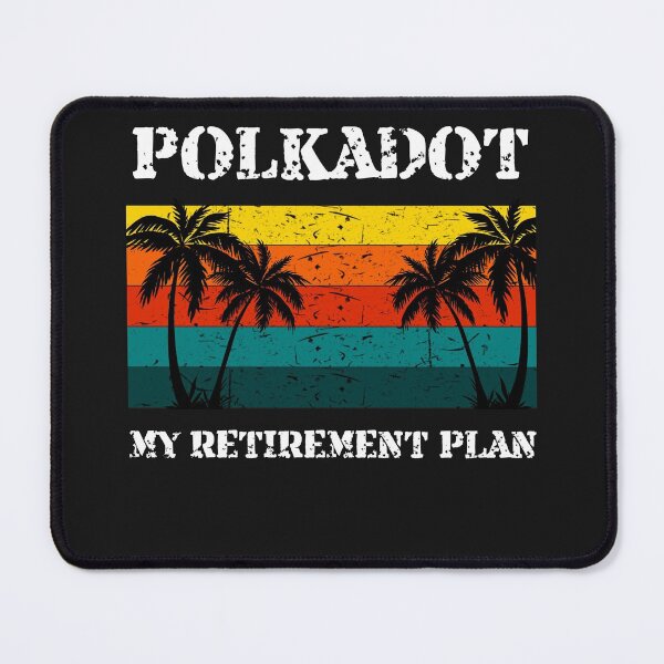 Item preview, Polkadot - My Retirement Plan Crypto Design designed and sold by Funny-Tees4U.