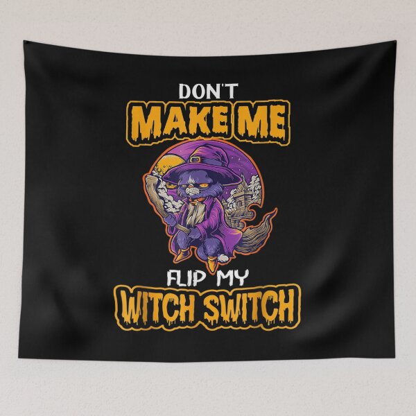 Item preview,  Funny Dont Make Me Flip My Witch Switch Halloween designed and sold by angelata.
