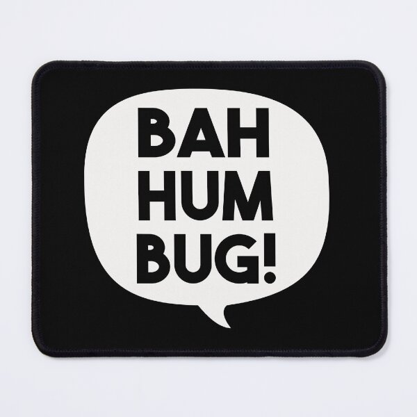 Item preview, Bah hum bug designed and sold by pnkpopcorn.