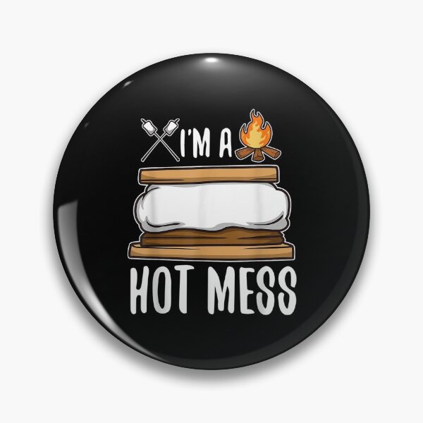 Item preview,  Im Hot Mess Smores designed and sold by maudean.