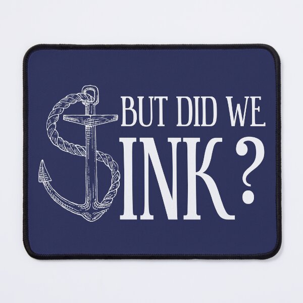 Item preview, But Did We Sink Boat Owners, Captain designed and sold by Benchamart.