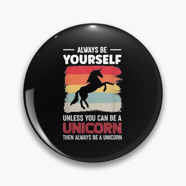 Item preview,  Always Yourself Unless You Can Unicorn Funny Gift designed and sold by maudean.