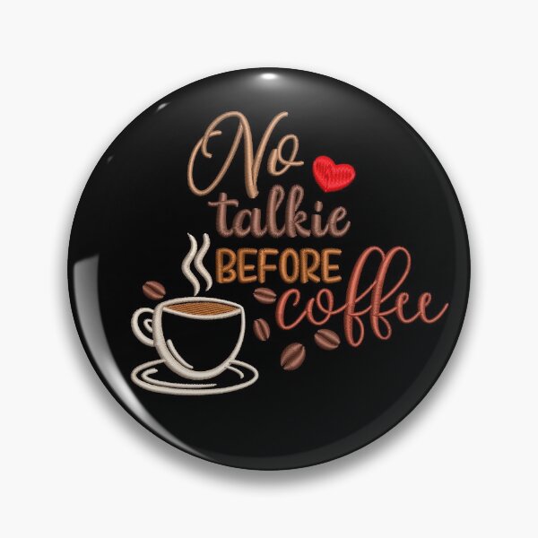Item preview, Coffee befor talkie- funny coffee day designed and sold by Designs Of all kinds.