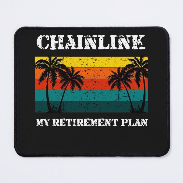Item preview, Chainlink - My Retirement Plan Crypto Design designed and sold by Funny-Tees4U.