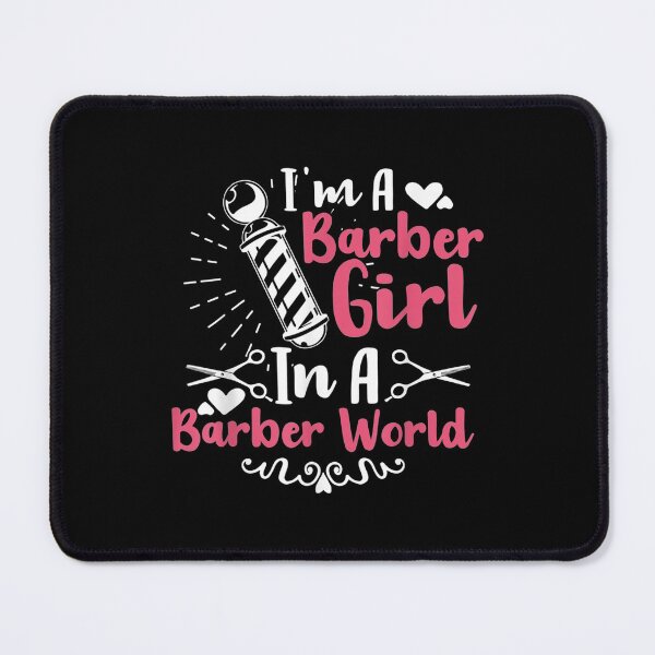 Item preview, Barber Im Girl World Funny Hairdresser designed and sold by maudean.