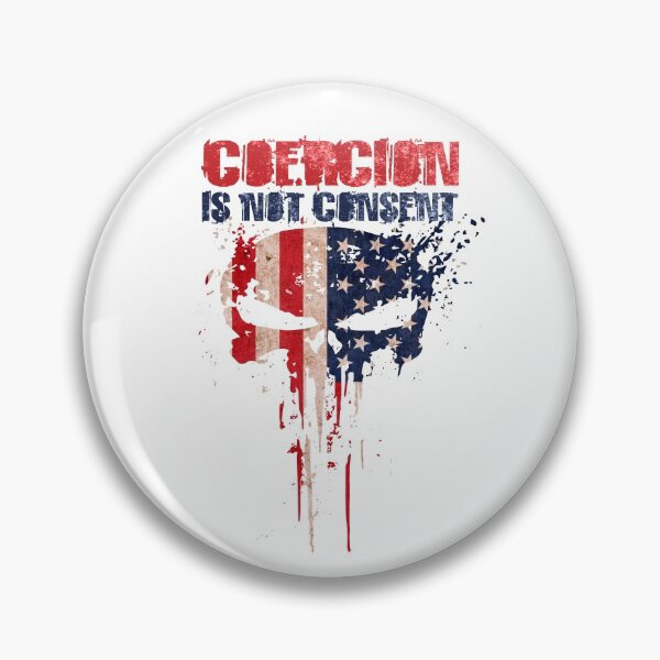 Item preview, Coercion Is Not Consent designed and sold by DAFIN.
