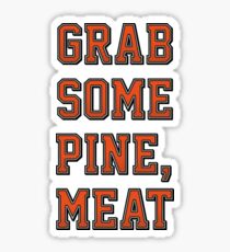 Grab Some Pine Sticker