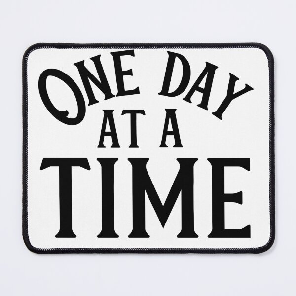 Item preview, One day at a time designed and sold by Alison Passmore.