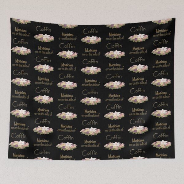 Item preview, Morticians err on the side if Coffin| Perfect Gift designed and sold by ramonave.