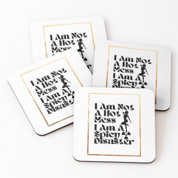 Item preview, I Am Not A Hot Mess I Am A Spicy Disaster designed and sold by ByBBrand.
