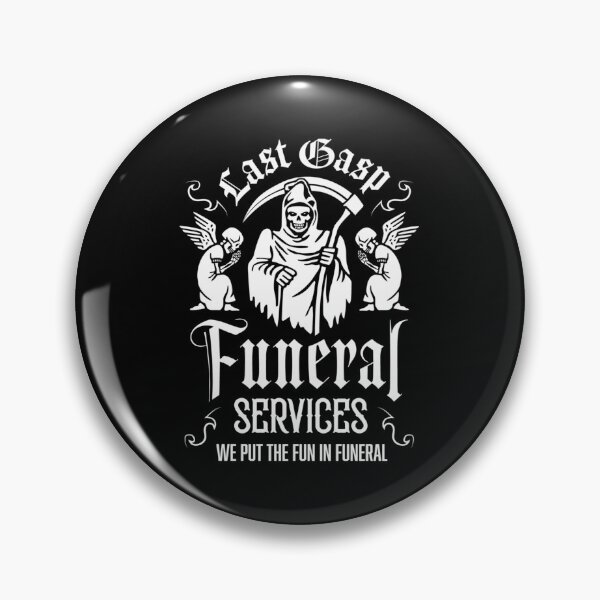 Item preview, Last Gasp Funeral Services| Perfect Gift designed and sold by ramonave.