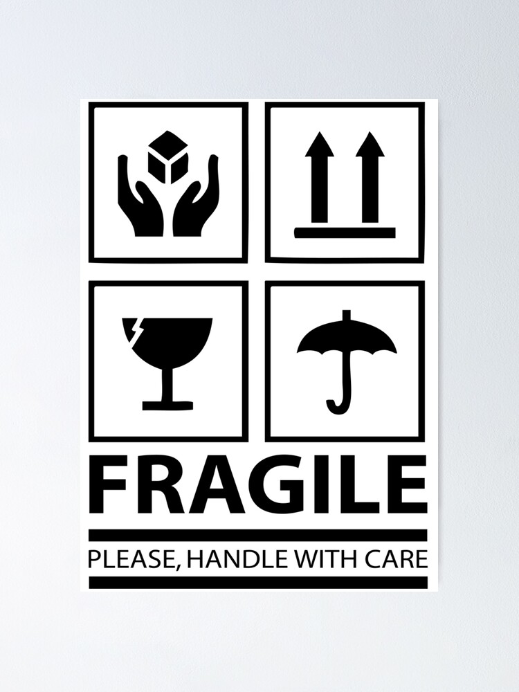 Fragile - Please Handle With Care