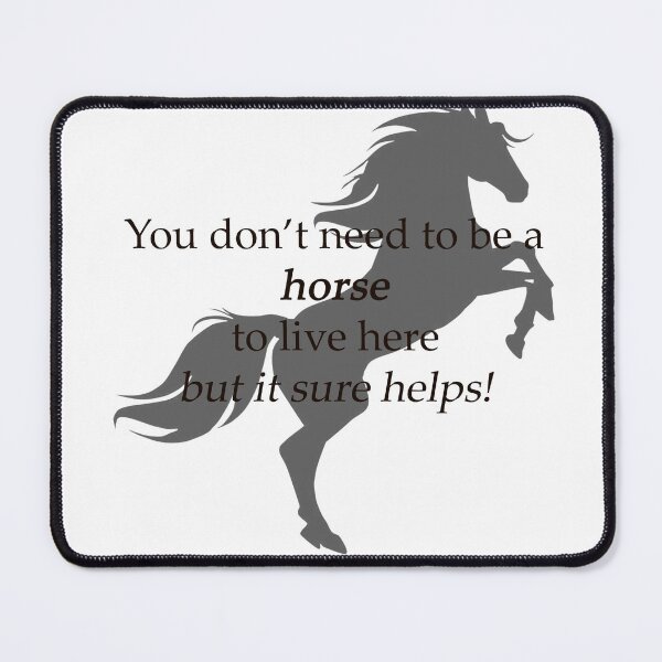 Item preview, Dimension 20's The Seven "You don't need to be a horse to live here but it sure helps!" Katja Cleaver designed and sold by bonessoup.