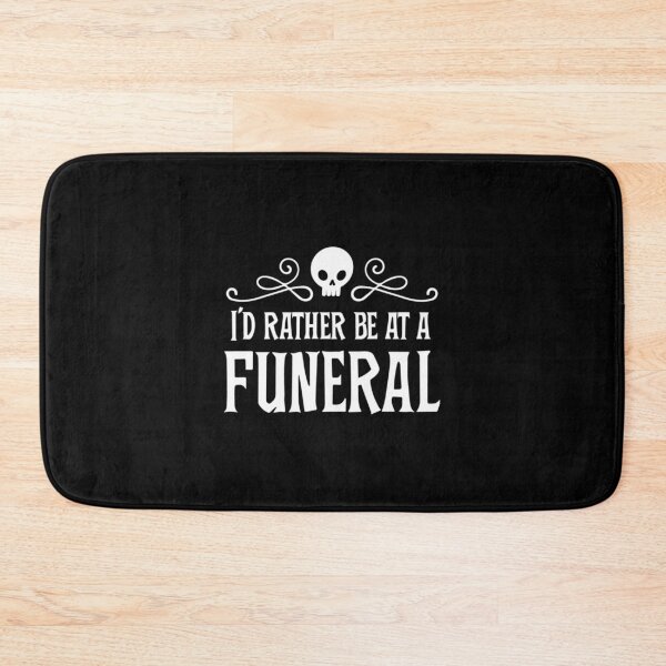 Item preview, Goth Punk Rather Be At A Funeral Dark Humor Party | Perfect Gift designed and sold by ramonave.