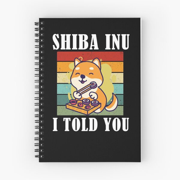 Item preview, Shiba Inu Coin I Told You Hodl To Moon designed and sold by Club7Studios.