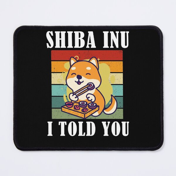 Item preview, Shiba Inu Coin I Told You Hodl To Moon designed and sold by Club7Studios.