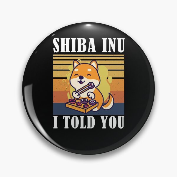 Item preview, Shiba Inu Coin I Told You Hodl To Moon designed and sold by Club7Studios.