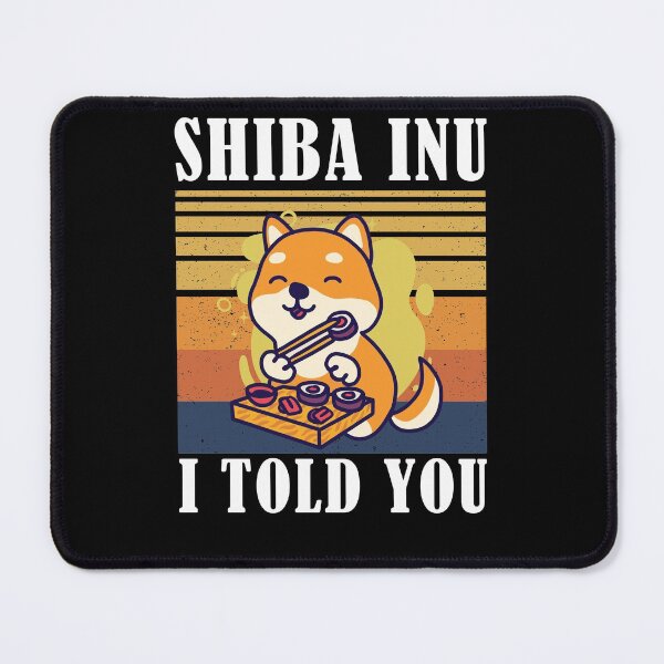 Item preview, Shiba Inu Coin I Told You Hodl To Moon designed and sold by Club7Studios.