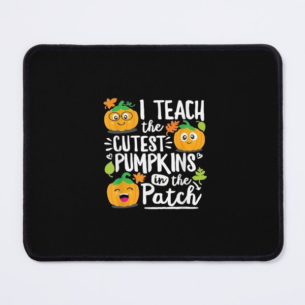 Item preview, i teach the cutest pumpkins in the patch shirt designed and sold by Shopyfine.