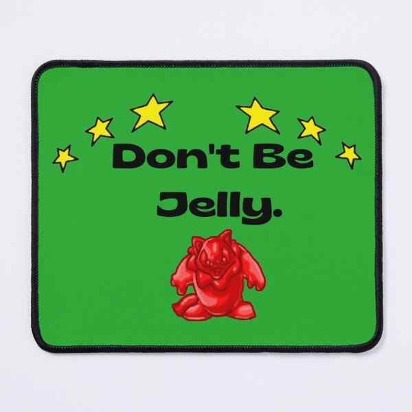 Item preview, Neopets. Dont be Jelly designed and sold by SillyFun.