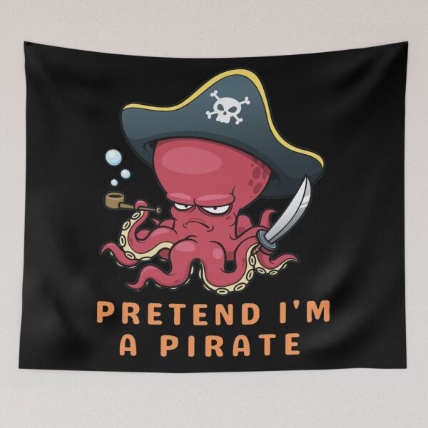Item preview, Pretend Im A Pirate - Funny Halloween, Funny Pirate, Funny Design, Funny Quotes, Funny Quotation designed and sold by Santanu1990.