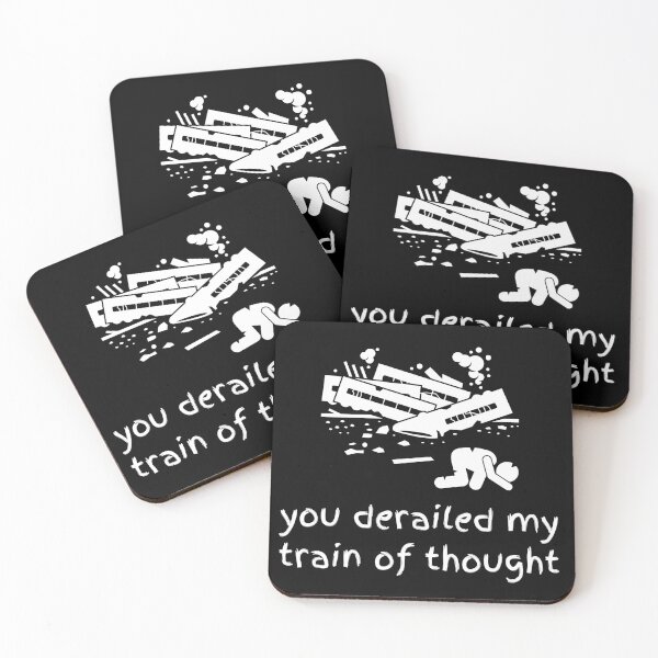 Item preview, you derailed my train of thought designed and sold by StarDrive.