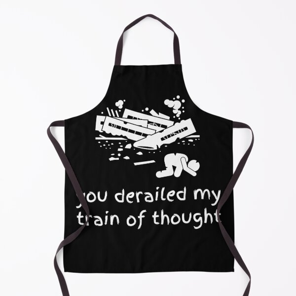 Item preview, you derailed my train of thought designed and sold by StarDrive.