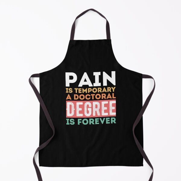 Item preview, Doctorate Pain is temporary a doctoral degree is forever Phd Gift For Master's Degree designed and sold by Norstyle.