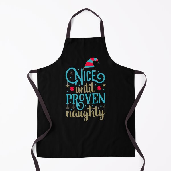 Item preview, Nice Until Proven Naughty designed and sold by NessiCreates.