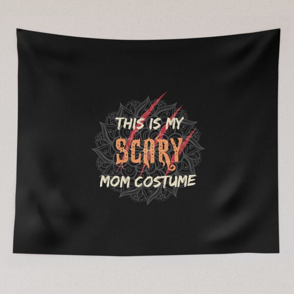 Item preview, This Is My Scary Mom Costume designed and sold by CrazyMandala.