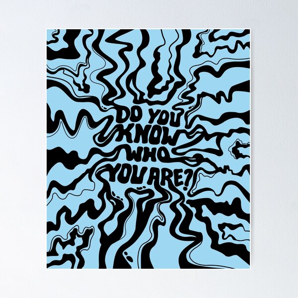 Item preview, Do You Know Who You Are - Black & Blue designed and sold by thatistt.