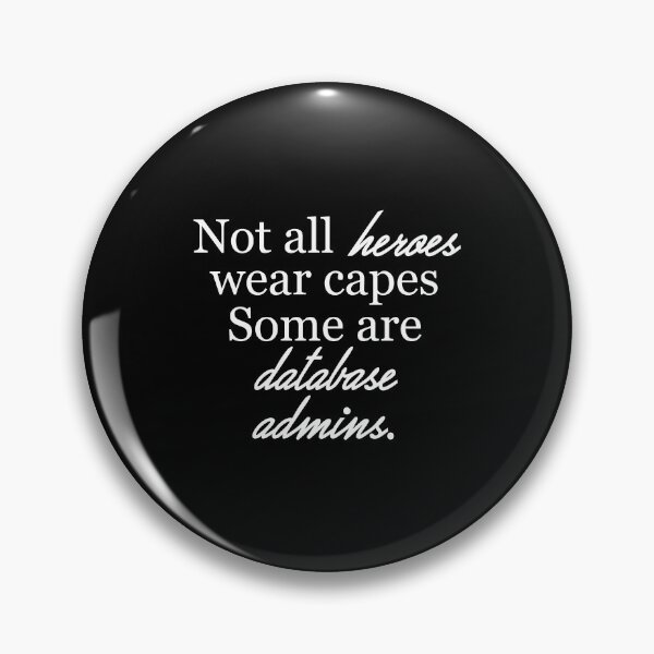 Item preview, Not All Heroes Wear Capes Some Are Database Admins : Funny Database Administrator T-shirt Coworker Gag Gift For Men And Women (Birthday, Halloween, Christmas & Thanksgiving Gifts Idea) designed and sold by Letaf.